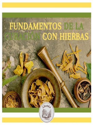 cover image of Fundamentos De La Curación Con Hierbas